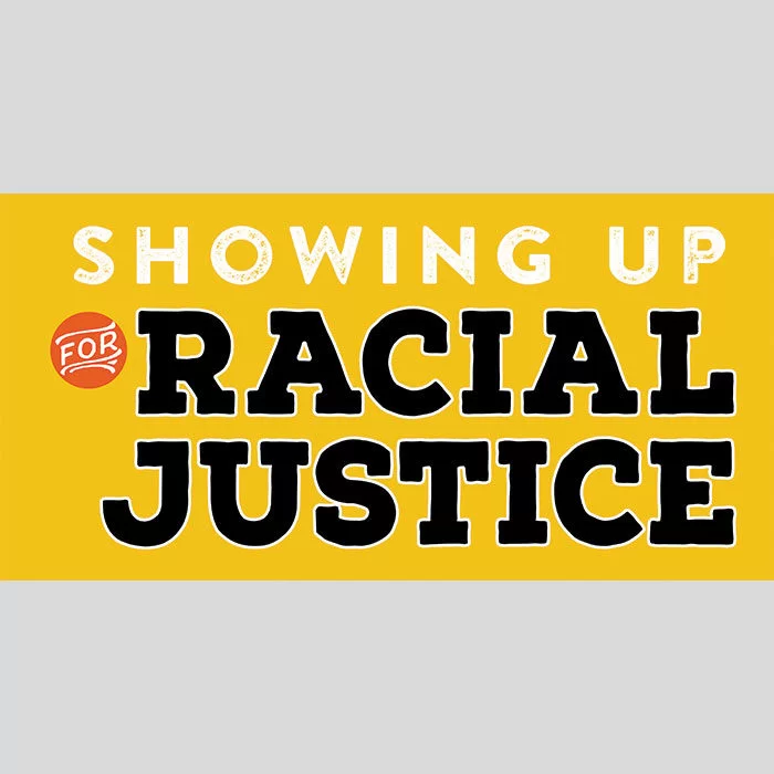 Showing Up for Racial Justice Banner